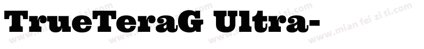 TrueTeraG Ultra字体转换